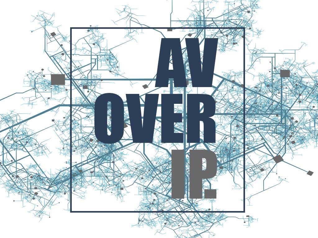 AV over IP